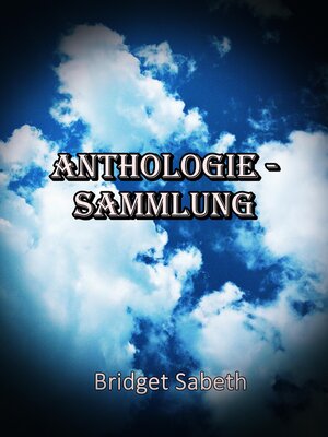 cover image of Anthologie-Sammlung von Bridget Sabeth